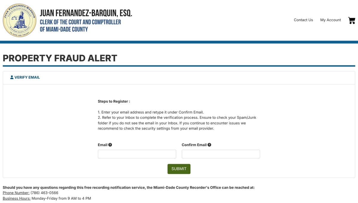 The Miami-Dade Clerk's Property Fraud Alert sign-up page, with two steps to register, boxes to type and confirm an email address, a Submit button and the Recorder's Office phone number