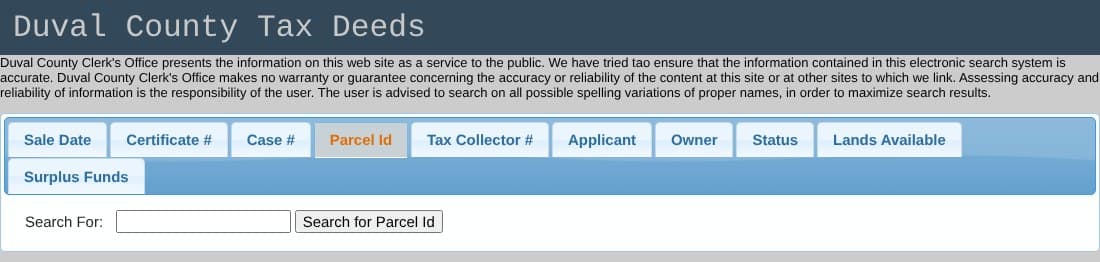 The Duval County Clerk's tax deed search page with tabs for sale date, certificate, case, parcel ID, owner, status, lands available and surplus funds. The Parcel Id tab is open.